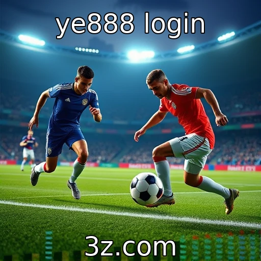 ye888 login Apostas esportivas: como analisar cada partida com precisão